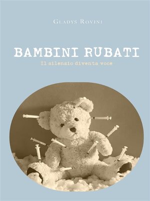 cover image of BAMBINI RUBATI. Il silenzio diventa voce